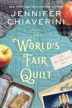 The Worlds Fair Quilt