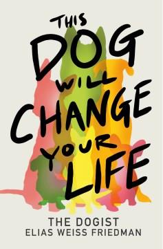 This Dog will Change Your Life